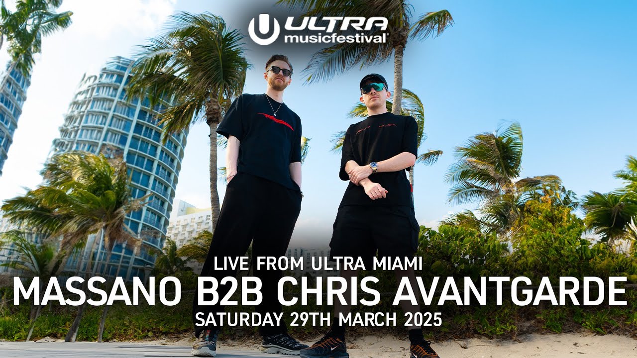 Massano B2b Chris Avantgarde - Ultra Miami 2025