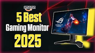 "5 Best Gaming Monitors of 2025 – Elevate Your Gaming Experience!"