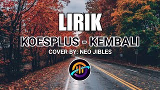 Download lagu Lirik Lagu Koes Plus - Kembali mp3
