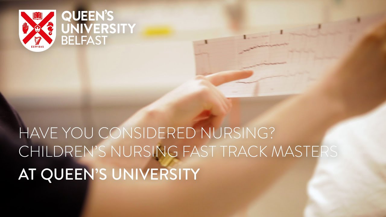 Video Thumbnail: Have you considered Nursing? Children’s Nursing Fast Track Masters