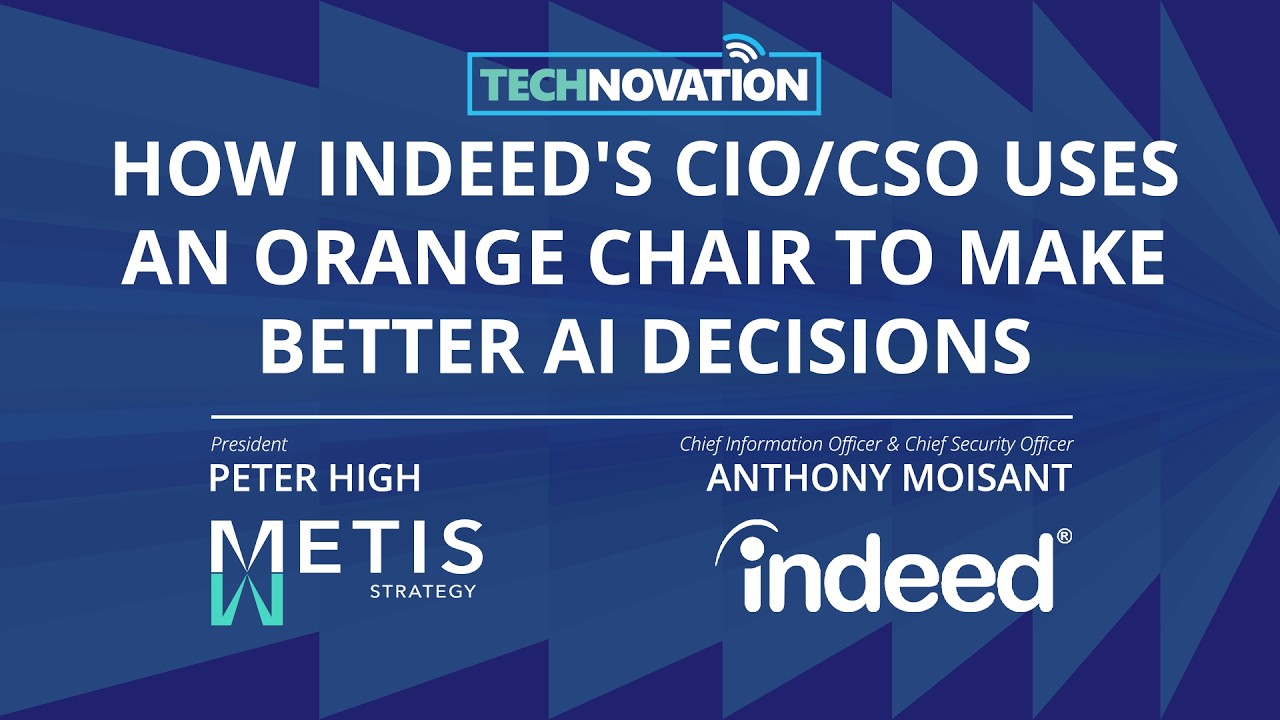 How Indeed's CIO/CSO Uses an Orange Chair to Make Better AI Decisions | Anthony Moisant