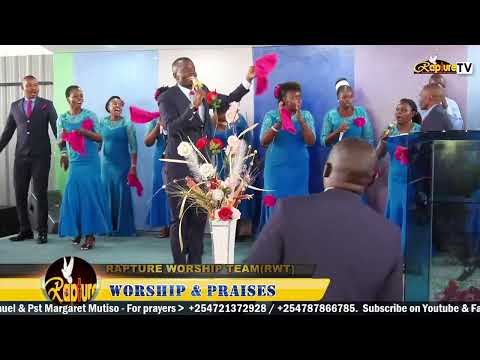 LUHYA PRAISES - RAPTURE WORSHIP TEAM - 22/10/2023