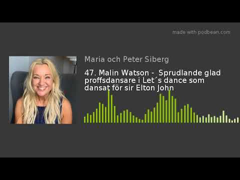 47. Malin Watson -  Sprudlande glad proffsdansare i Let´s dance som dansat för sir Elton John