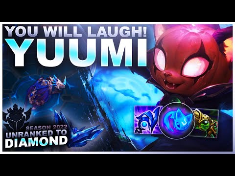 THIS GAME WILL MAKE YOU LAUGH! YUUMI IS OP! - Unranked to Diamond | League of Legends