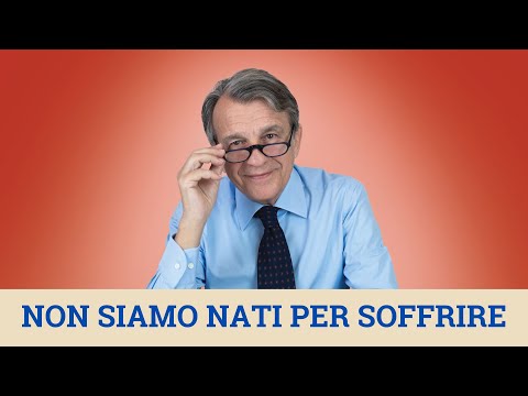 VIDEO Non siamo nati per soffrire
