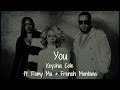 You Lyrics Keyshia Cole Ft Remy Ma French Montana