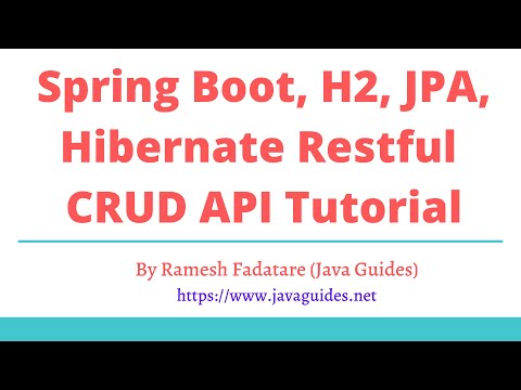Spring Boot H2 JPA Hibernate Restful CRUD API Tutorial