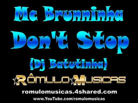Mc Brunninha   Dont Stop Dj Batutinha   wwwPANCADAOHITScom1