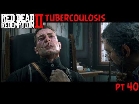 TUBERCOULOSIS - Red Dead Redemption 2 (no commentary/walkthrough) | pt40