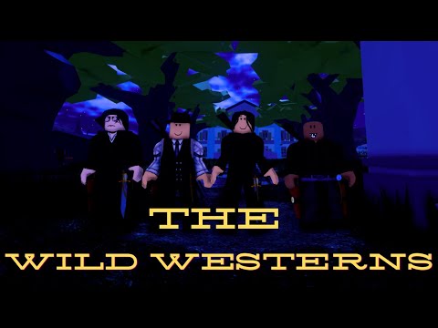 The Wild Westerns (Pilot Episode)