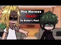 Pro Heroes REACT TO Deku S PAST Bnha Mha