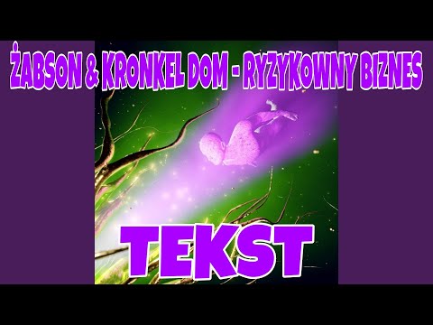 Żabson & Kronkel Dom - Ryzykowny biznes [TEKST]