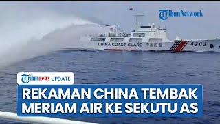 Detik-detik Menegangkan China Mendadak Tembak Meriam Air Sekutu AS hingga Usir Kapal Filipina