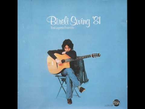 Bireli Lagrene Ensemble - Bireli Swing '81 (full album)