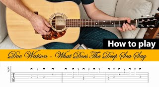 How to play &quot;What Does The Deep Sea Say&quot; - Doc Watson - Guitar Lesson with Tab