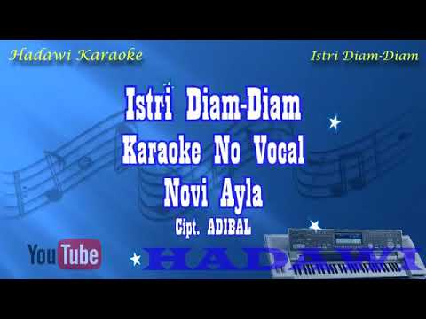 Istri diam diam V2 Novi Ayla karaoke no vokal