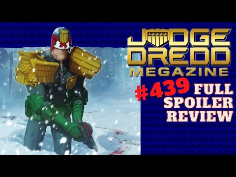 JUDGE DREDD MEGAZINE #439 - FULL SPOILER REVIEW - JANUARY 2022 - CLASSIC UK COMIC BOOK