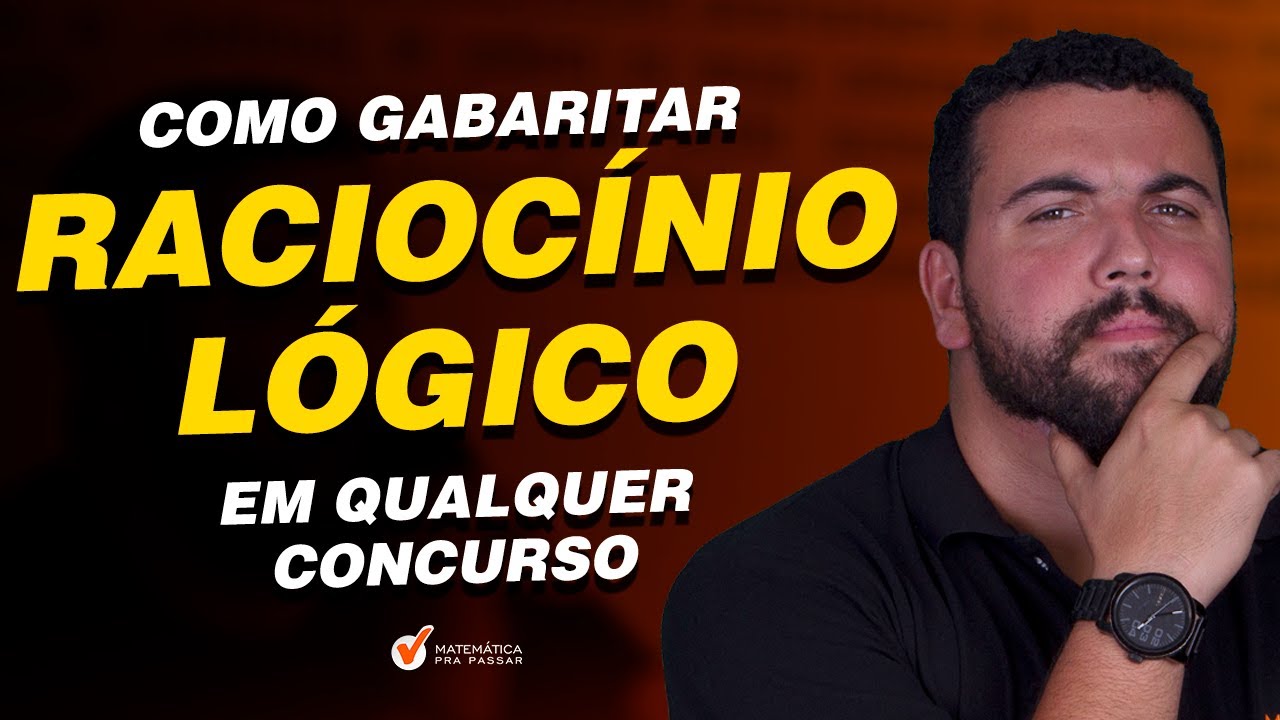 Gabaritar Raciocínio Lógico em Qualquer Concurso.