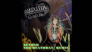 The Prodigy - Beyond the Deathray (Gaīus Remix)