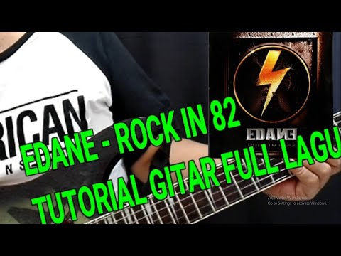 EDANE ROCK IN 82 TUTORIAL GITAR FULL LAGU