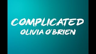 Download lagu Olivia O'Brien - Complicated (Lyrics) mp3