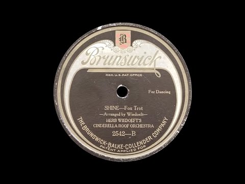“Shine” by Herb Wiedoeft’s Cinderella Roof Orchestra 1923