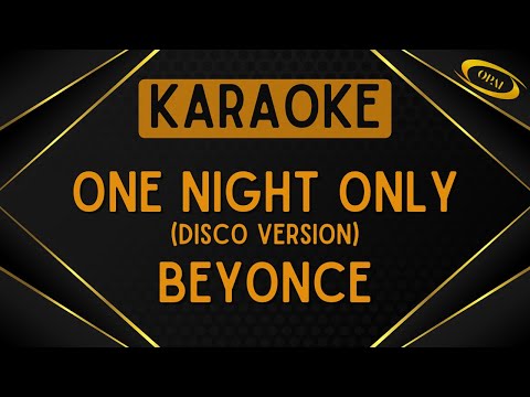 Beyonce - One Night Only (Disco Version) [Karaoke]