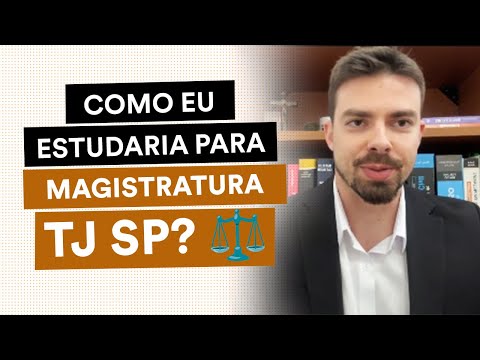 191º Concurso da Magistratura: Juiz do TJ SP revela os 3 pilares para ser aprovado
