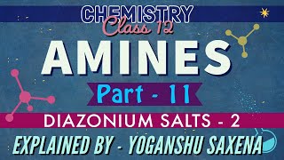 DIAZONIUM SALTS |  Part - 2 | Amines | Organic Chemistry class 12