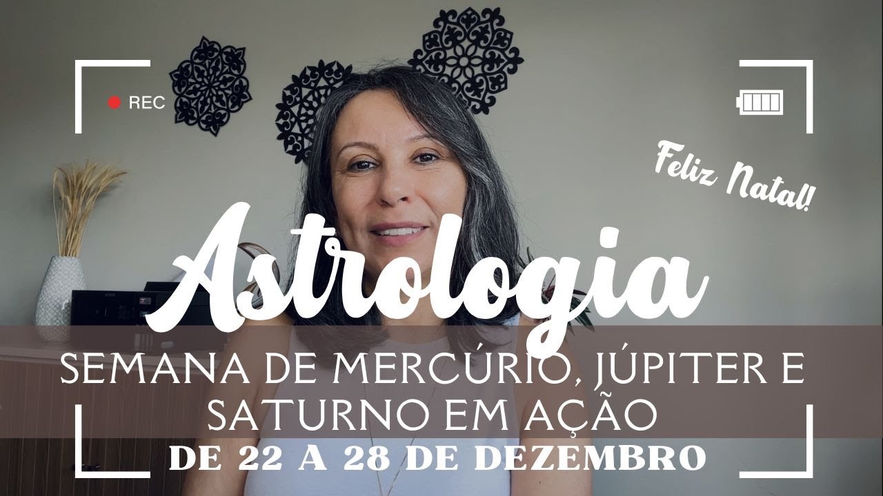 Semana Mutável de Aspectos entre Mercúrio, Júpiter e Saturno - Astrologia de 22 a 28 de Dezembro