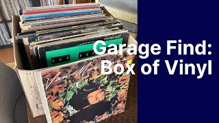 Garage Find - Big Box of Vinyl Records!