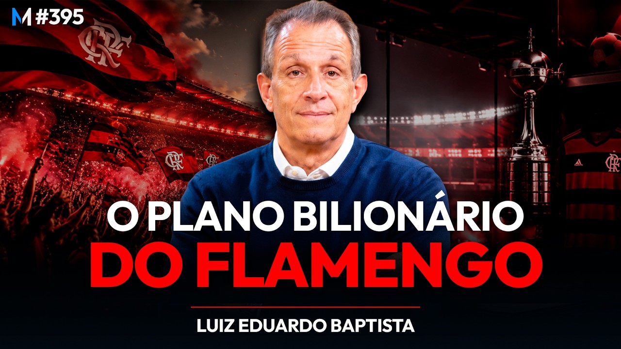 O PLANO PARA TRANSFORMAR O FLAMENGO NO REAL MADRID DAS AMÉRICAS | Market Makers #395