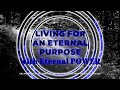 Living For An Eternal Purpose Part 4 Pastor Hennie Van Der Merwe 4 June 2023