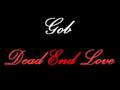 Gob - Dead End Love