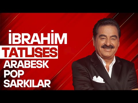 İbrahim Tatlıses - Arabesk & Pop Şarkıları (Remix)