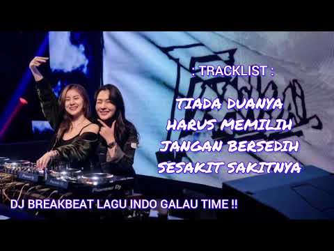 DJ BREAKBEAT FULL BASS  TIADA DUANYA VS HARUS MEMILIH 2024