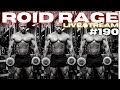 ROID RAGE LIVESTREAM Q&A 190 | WHO HAS THE BEST PED KNOWLEDGE ON YOUTUBE | LOW TREN HIGH TEST?