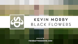 Kevin Morby - Black Flowers