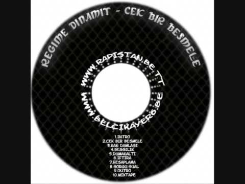 Regime Dinamit - Yeralti Tektir (Gozlerim Aglak)