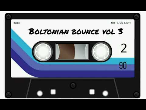 Boltonian Bounce | Volume 3 | Ricky P Dowie Mc Rapid Mc Finchy