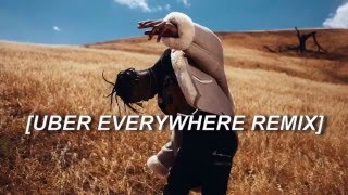 Travis Scott   Uber Everywhere official remix HQ