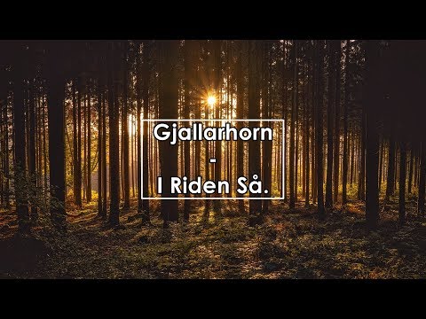 Gjallarhorn - I Riden Så (Lyrics / Letra)