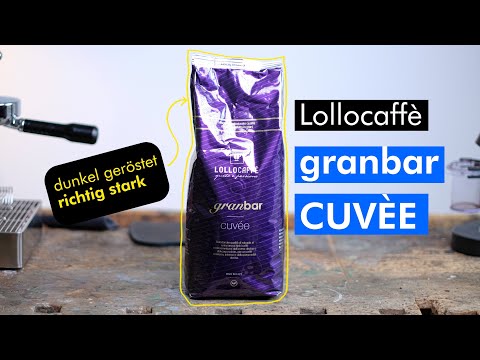 Lollocaffe Cuvee - ein Barkaffee mit richtig viel Körper