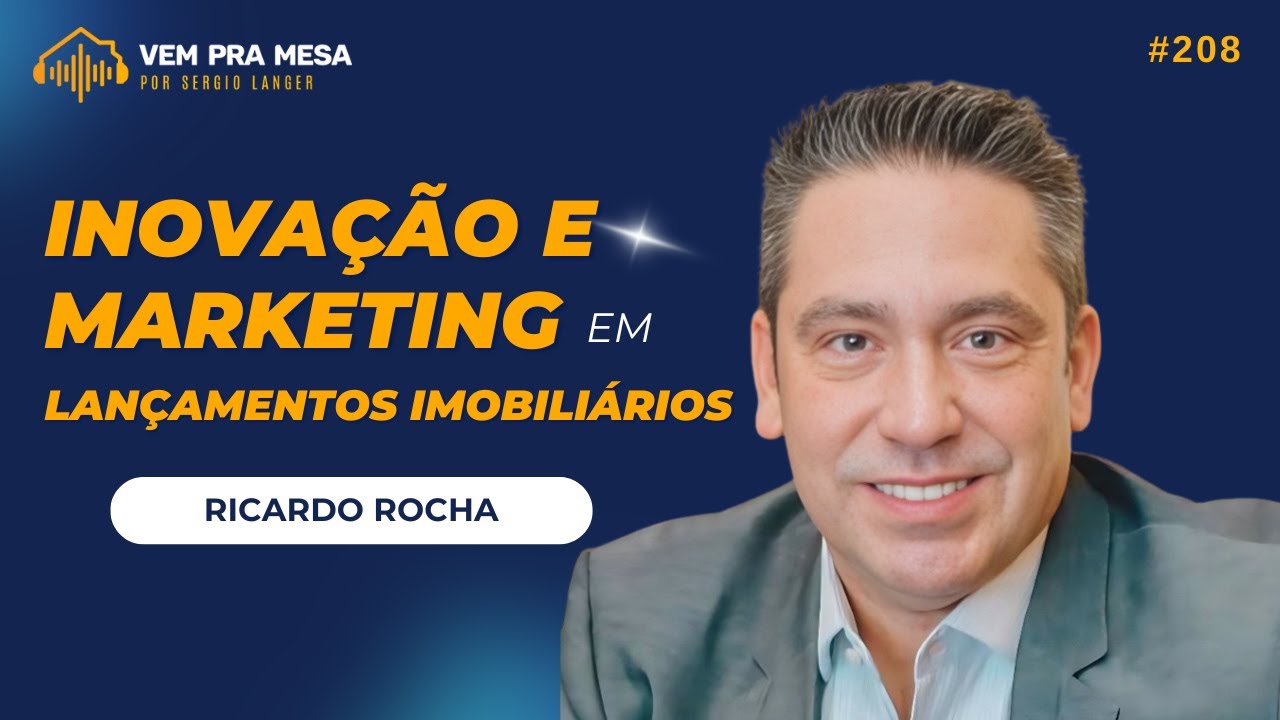 Inovação e Marketing em Lançamentos Imobiliários - Ricardo Rocha