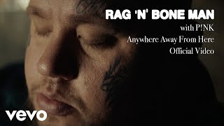 Ouvir Anywhere Away From Here (feat. P!nk) Rag’n’Bone Man
