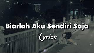 Download lagu Playlist Lagu Galau Paling Sedih Indonesia Terbaru 2026 | Biarlah Aku Sendiri mp3