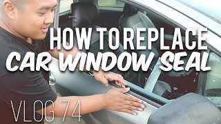 HOW TO REPLACE YOUR CAR WINDOW SEAL! (Vlog 74) 2007 Toyota Yaris