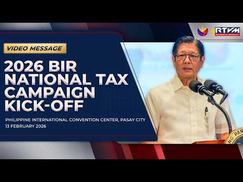 President Ferdinand R. Marcos Jr.’s Video Message at the 2026 BIR National Tax Campaign Kick-off