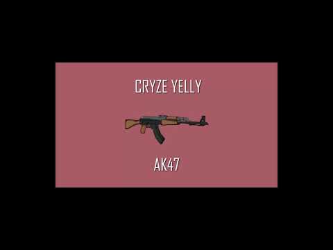 yelly x cryze - AK47