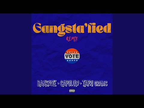 Gangsta'fied (Remix)